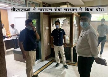 udaipur cmho visit narayan seva sansthan after 4 staff test positive for covid 19
