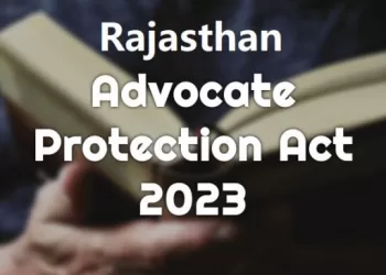 Rajasthan Advocates Protection Bill 2023