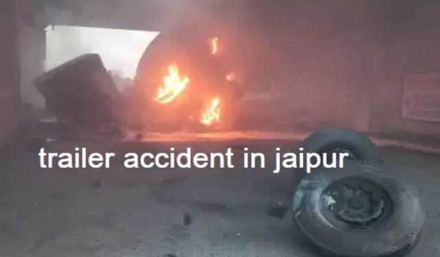 trailer accident in jaipur